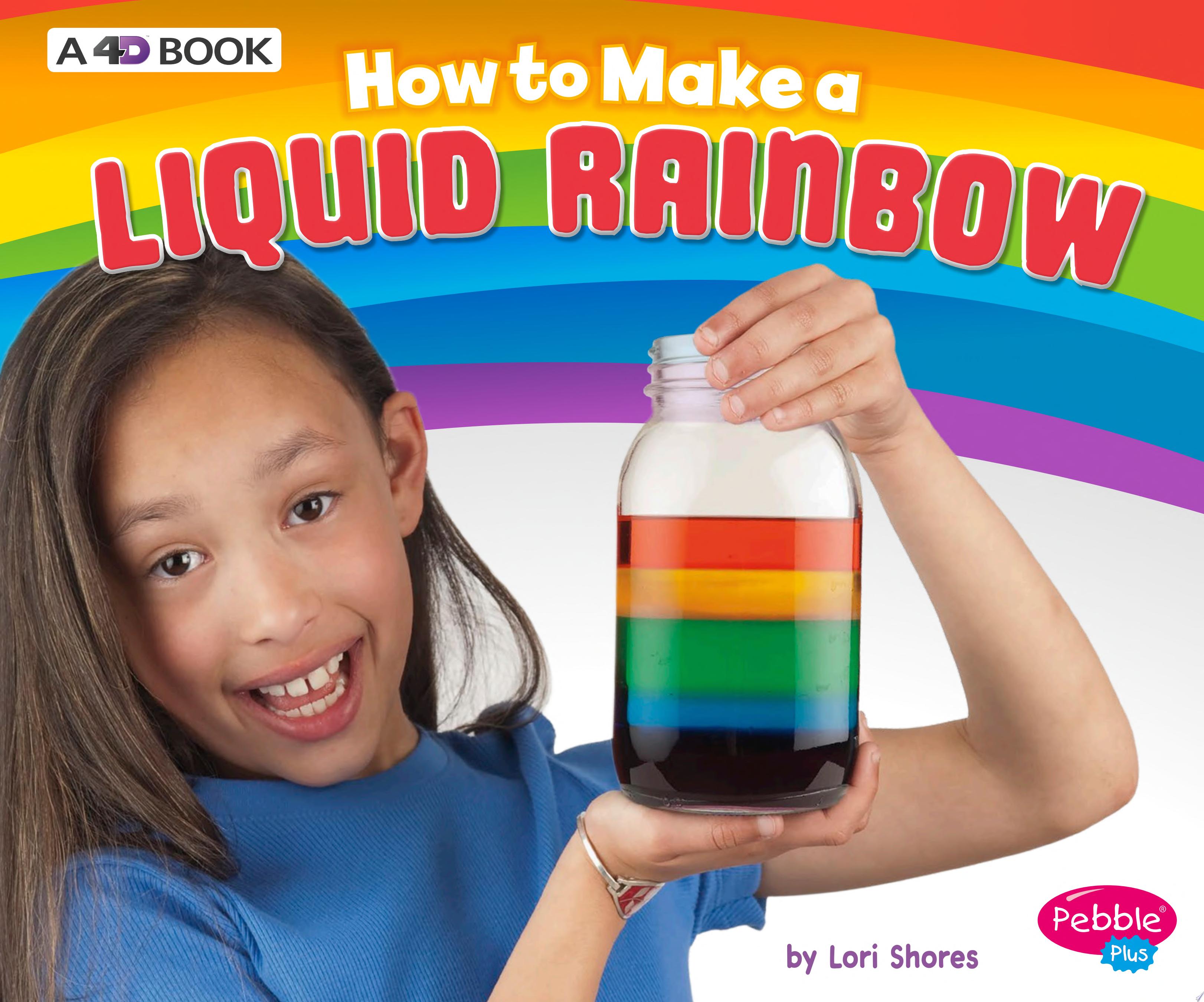 Image for "How to Make a Liquid Rainbow"